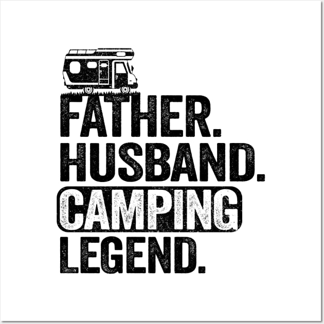 Father Husband Camping Legend Funny Camping Wall Art by Kuehni